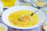 Быстрый суп с сыром, морковью и жареной вермишелью